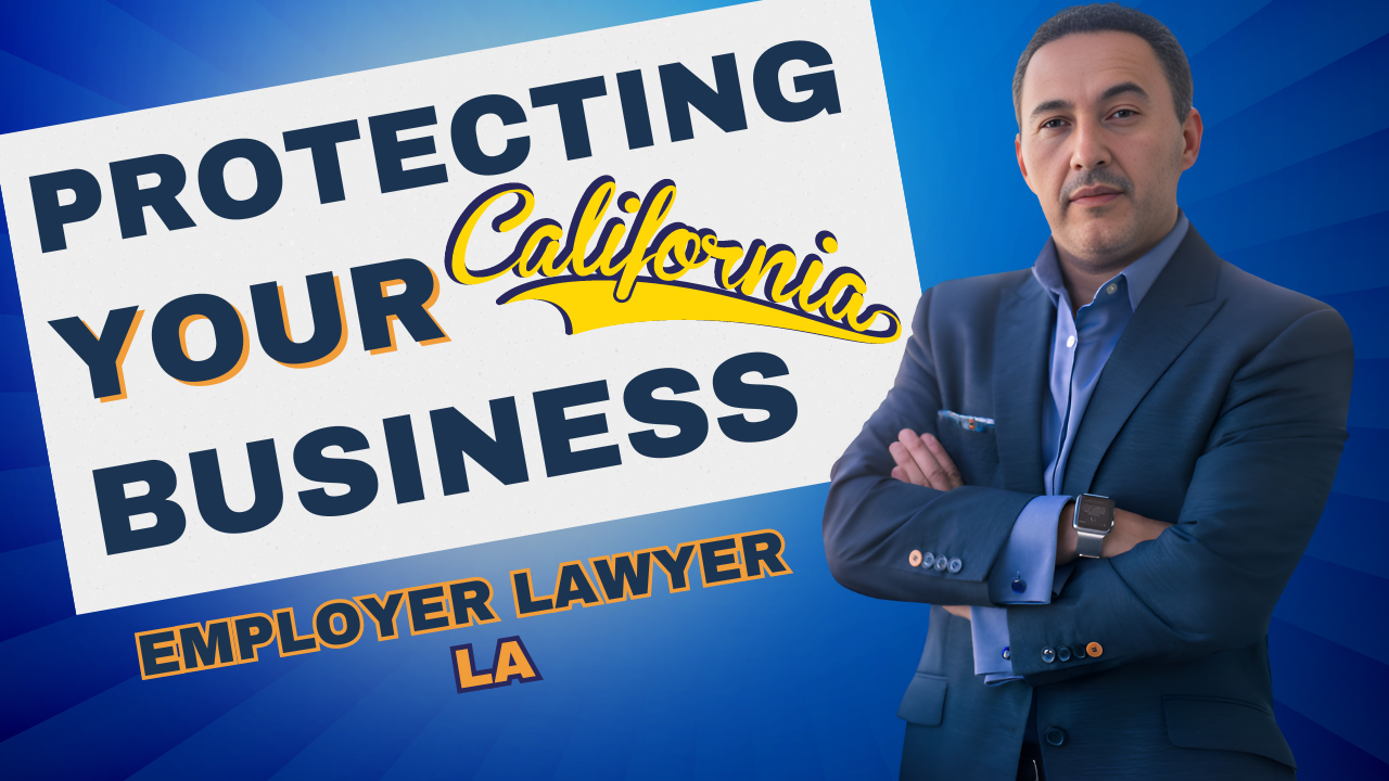 A man in a suit stands with arms crossed next to a sign that reads "Protecting Your Business, Employer Lawyer, California.